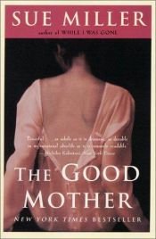 book cover of The Good Mother by Sue Miller