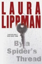 book cover of By a Spider's Thread by ローラ・リップマン