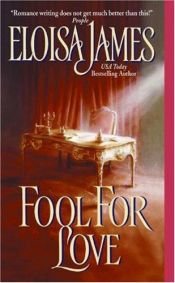 book cover of Fool for Love (Love series) by Eloisa James