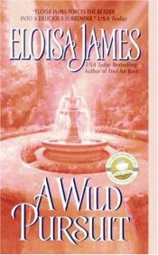 book cover of A wild pursuit by Eloisa James