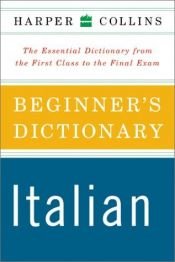book cover of HarperCollins Beginner's Italian Dictionary by HarperCollins
