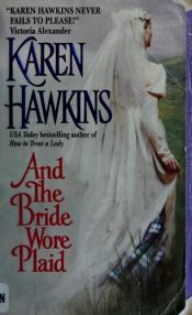 book cover of And the Bride Wore Plaid (St. John Brothers, 4) by Karen Hawkins