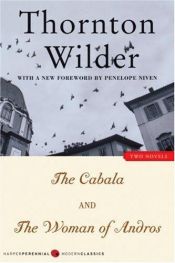 book cover of The Cabala and The Woman of Andros by Thornton Wilder