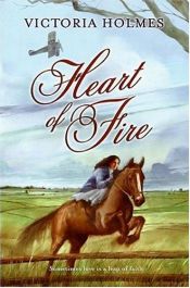 book cover of Heart of Fire by Victoria Holmes