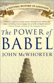 book cover of The Power of Babel by John McWhorter