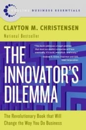 book cover of The innovator's dilemma by Clayton M. Christensen|Kurt Matzler|Stephan Friedrich von den Eichen