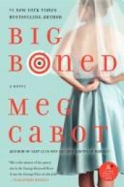 book cover of Big Boned (Heather Wells Mysteries, 3) by Meg Cabotová