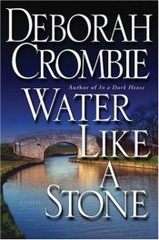 book cover of Water Like a Stone by Deborah Crombie