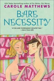 book cover of Bare Necessity (2003) by Carole Matthews