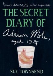 book cover of O diário secreto de Adrian Mole aos 13 anos e 3 by Sue Townsend