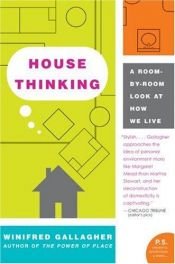 book cover of House Thinking by Winifred Gallagher