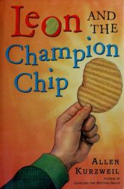 book cover of Leon and the champion chip by Allen Kurzweil