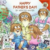 book cover of Little Critter: Happy Father's Day (Little Critter) by Mercer Mayer