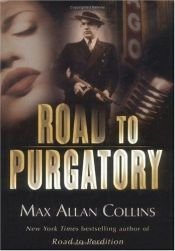 book cover of Road to purgatory by Max Allan Collins