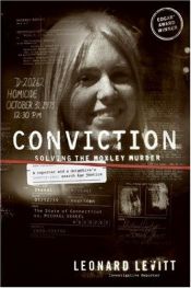 book cover of Conviction: Solving the Moxley Murder by Leonard Levitt