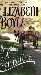 book cover of Something about Emmaline by Elizabeth Boyle
