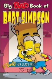 book cover of The Simpsons. Comics. Bart Simpson, 005-008. Big Bad Book of Bart Simpson by Matt Groening