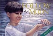 book cover of Follow the Moon Book and CD by Sarah Weeks