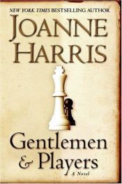 book cover of Gentlemän och spelare by Joanne Harris