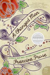 book cover of A Changed Man CD by Francine Prose