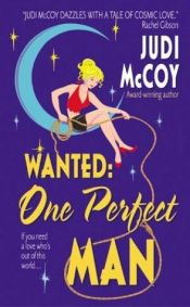 book cover of Wanted: One Perfect Man (Starlight Trilogy) Book 1 by Judi McCoy