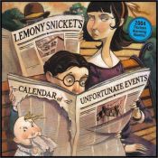 book cover of 2004 Calendar of Unfortunate Events: Thirteen Alarming Months! (A Series of Unfortunate Events) by Lemony Snicket