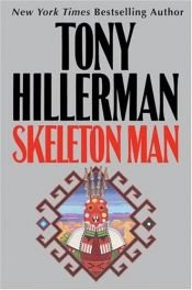 book cover of Skeleton Man: Joe Leaphorn and Jim Chee Series, Book 17 by Tony Hillerman