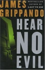 book cover of Hear No Evil (Jack Swyteck, Book 4) by James Grippando