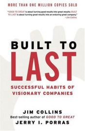 book cover of Built to Last: Successful Habits of Visionary Companies by Jerry I. Porras|吉姆·柯林斯