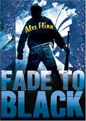 book cover of Fade to black by Alex Flinn
