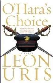 book cover of O'Hara's choice by Leon Uris