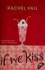 book cover of If we kiss by Rachel Vail