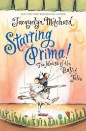 book cover of Starring Prima! CD by Jacquelyn Mitchard