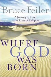 book cover of Where God Was Born by Bruce Feiler