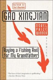 book cover of Buying a Fishing Rod for my Grandfather by Gao Xingjian