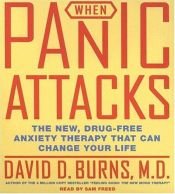 book cover of When Panic Attacks CD: The New, Drug-Free Anxiety Treatments That Can Change Your Life by David D. Burns