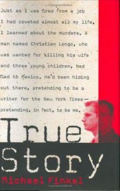 book cover of True Story by Michael Finkel