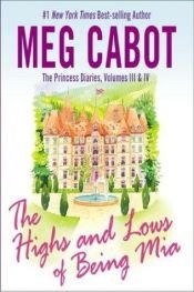 book cover of The highs and lows of being Mia by Meg Cabot