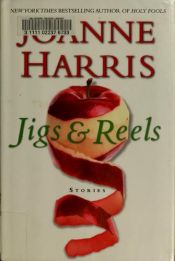 book cover of Jigs and reels by Joanne Harris