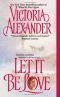 Let It Be Love[hardcover] (effington series)
