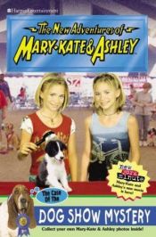 book cover of New Adventures of Mary-Kate & Ashley #41: The Case of the Dog Show Mystery: (The Case of the Dog Show Mystery) by Mary-kate & Ashley Olsen