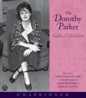book cover of The Dorothy Parker Audio Collection by Dorothy Parker