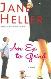 book cover of Ex to Grind by Jane Heller