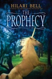 book cover of The prophecy by Hilari Bell