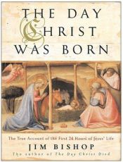 book cover of The day Christ was born by Jim Bishop