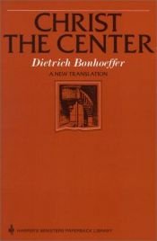 book cover of Christ, the Center by Dietrich Bonhoeffer