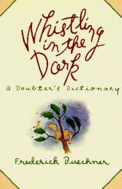 book cover of Whistling in the dark by Frederick Buechner