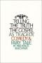Telling the truth : The Gospel as tragedy, comedy, and fairy tale