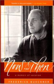 book cover of Now and then by Frederick Buechner