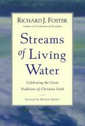 book cover of Strömmar av levande vatten : sex andliga traditioner att ösa ur by Richard Foster